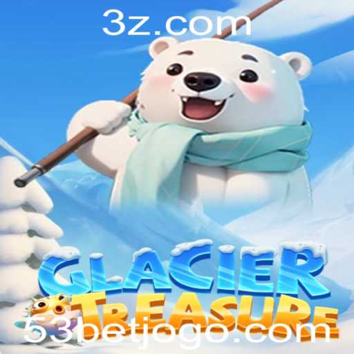 Descubra GlacierTreasure: O Novo Jogo de Aventura com 53bet