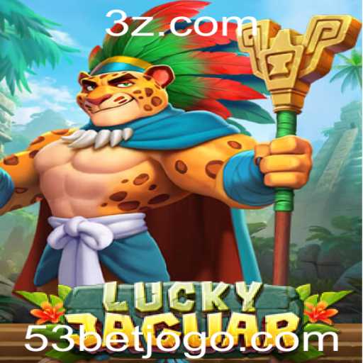 Descubra o Mundo Emocionante de LuckyJaguar no 53bet