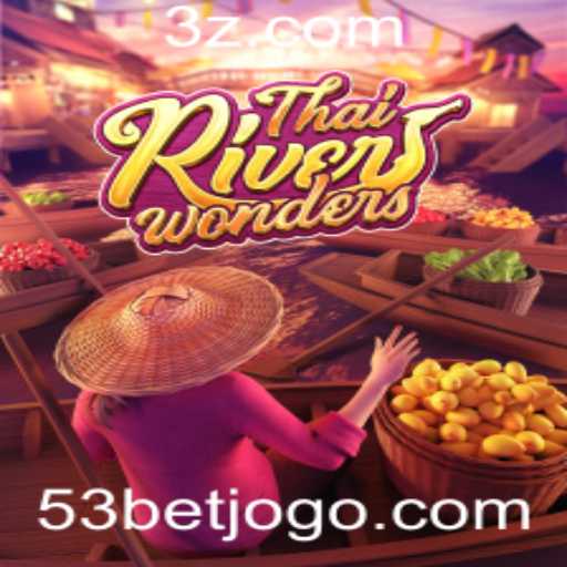 Descubra a Fascinante Experiência de Jogo com ThaiRiverWonders no 53bet